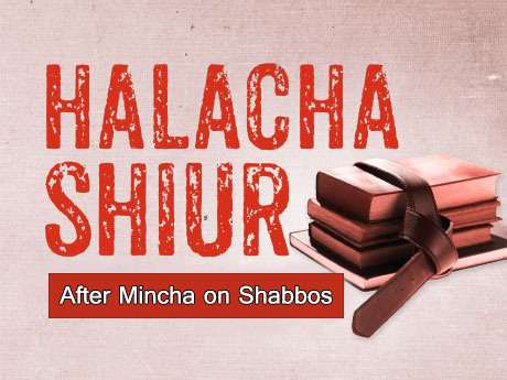 Shabbos Halacha Shiur